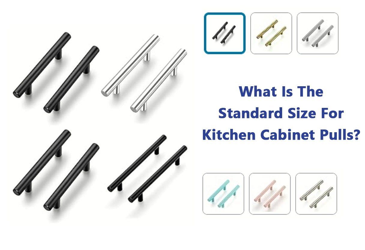 What Is The Standard Size For Kitchen Cabinet Pulls?